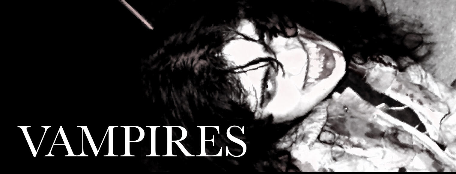 VAMPIRES VAMPIRES